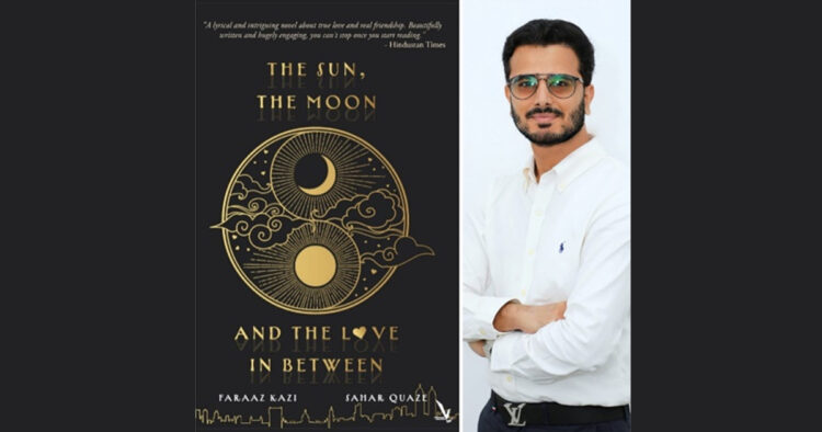 Award-winning author Faraaz Kazi reveals next book titled ‘The Sun, The Moon and The Love In Between’